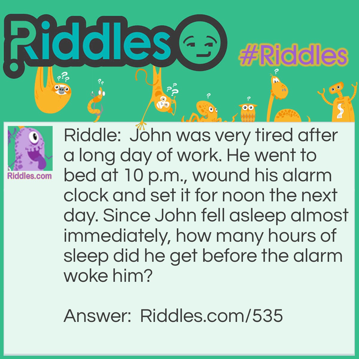 John Was Very Tired After A Long Day Of Work He Went To Bed At