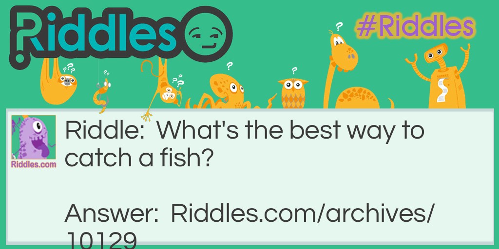 Fishing the easy way Riddle Meme.