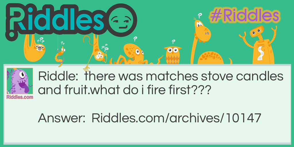 fire Riddle Meme.