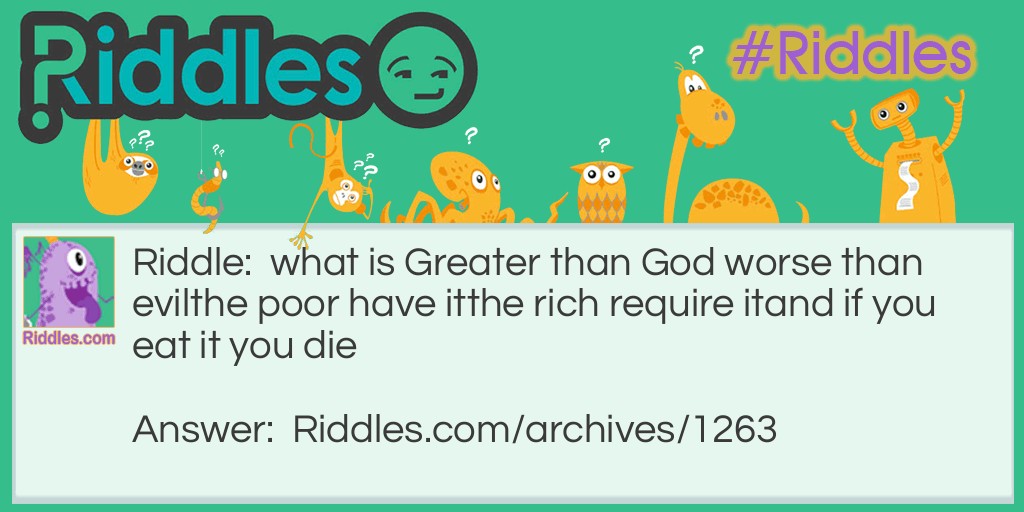 Greater Than God Riddles