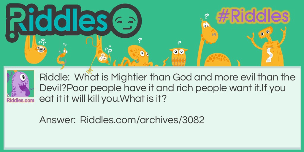 What is Mightier than God? Riddle Meme.