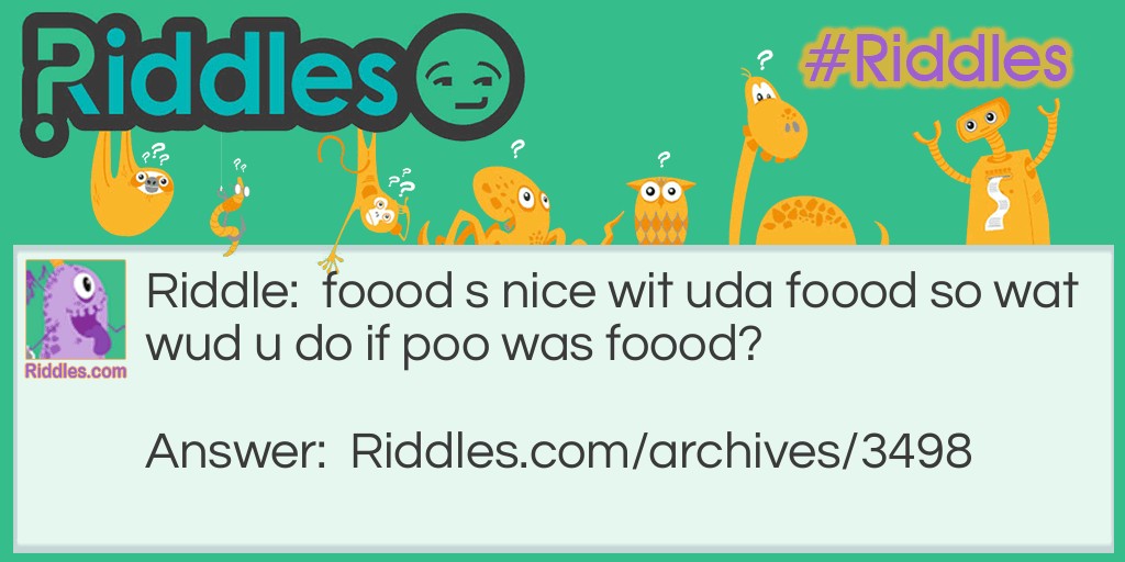 foood (cough cough) Riddle Meme.