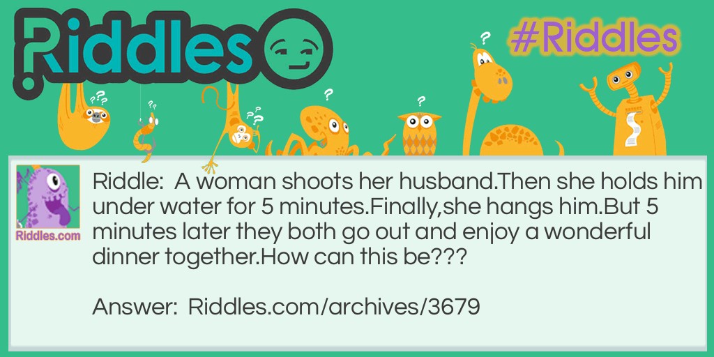                                   The shot husband Riddle Meme.