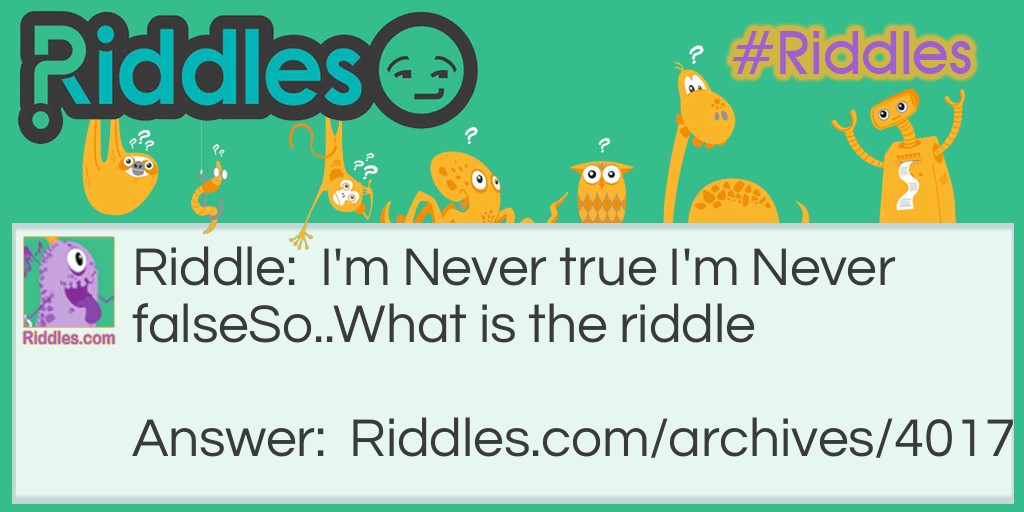 True or False Riddle Meme.