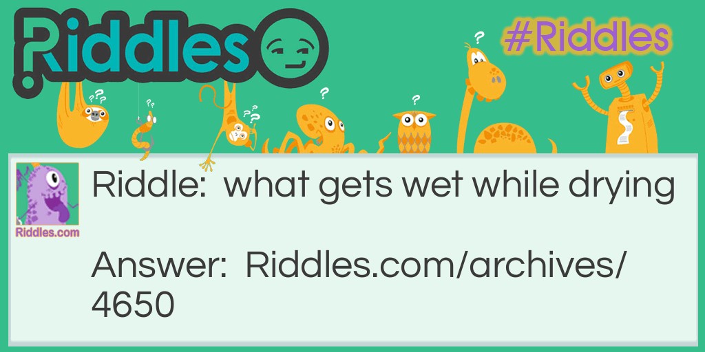 wet or dry Riddle Meme.