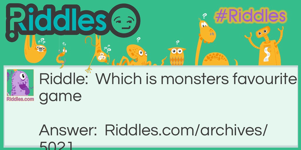 MoNSteR Riddle Meme.