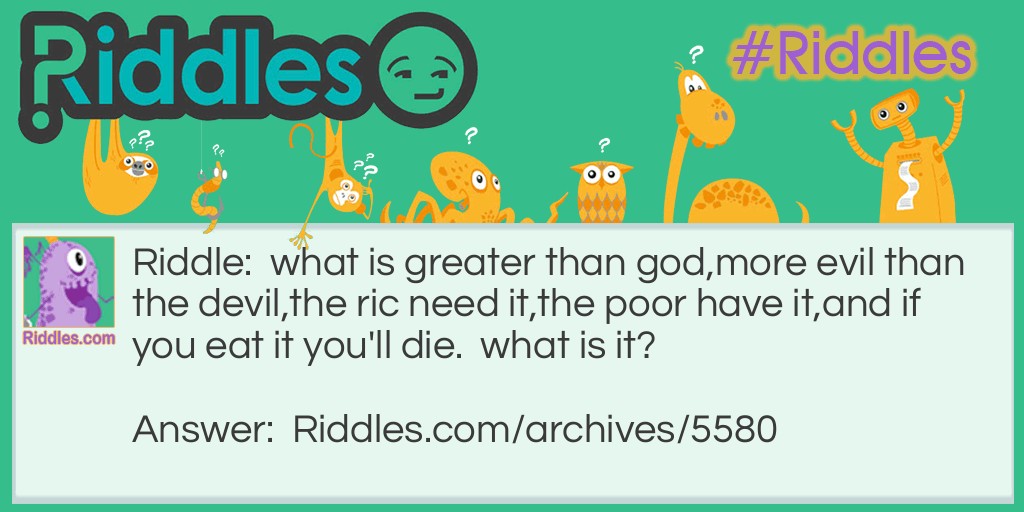 what-is-greater-than-god-riddles