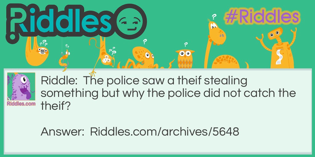 police and theif Riddle Meme.