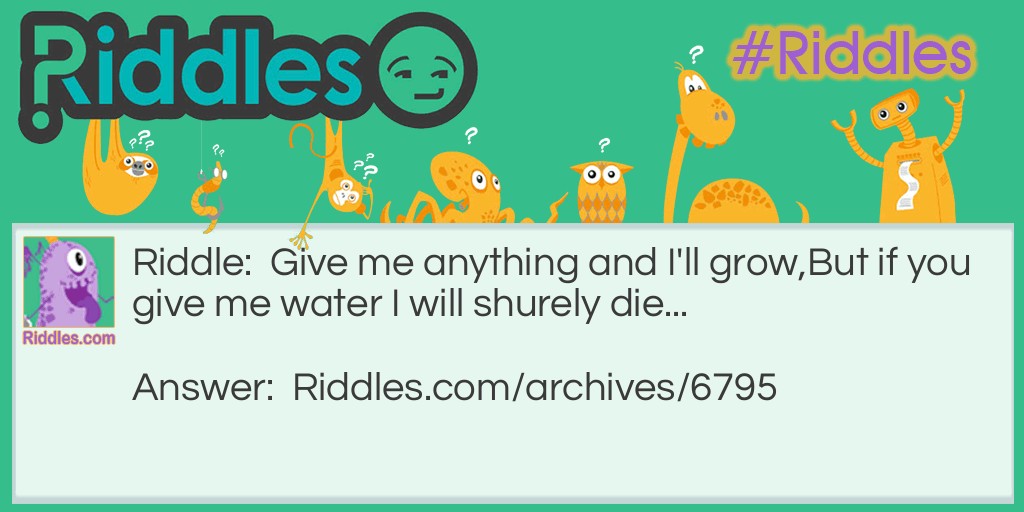 Die in water Riddle Meme.