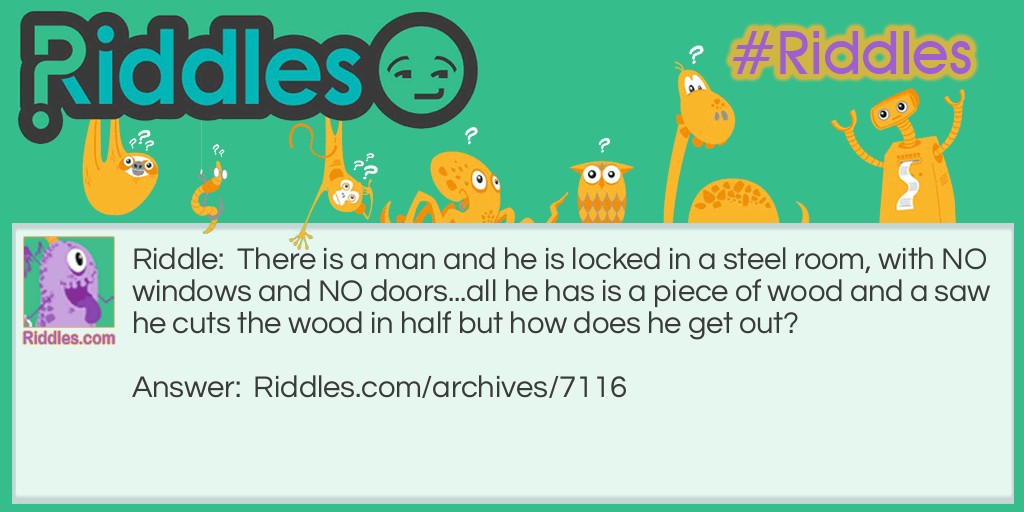 The Man In The Steel Room Riddle Meme.