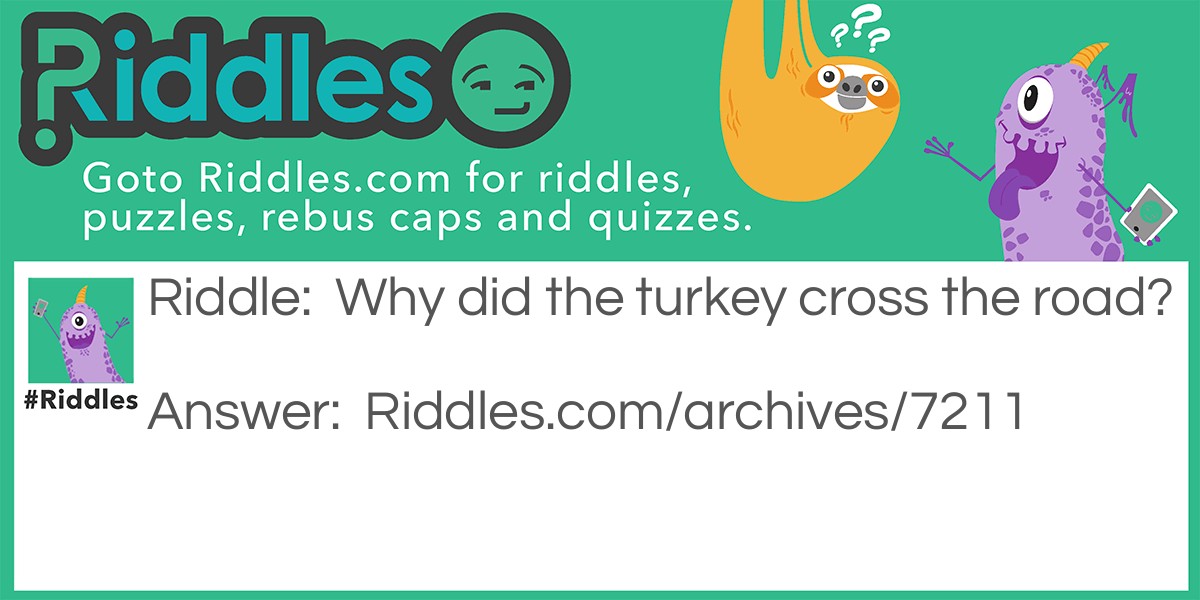 Turkey Road Riddle Meme.