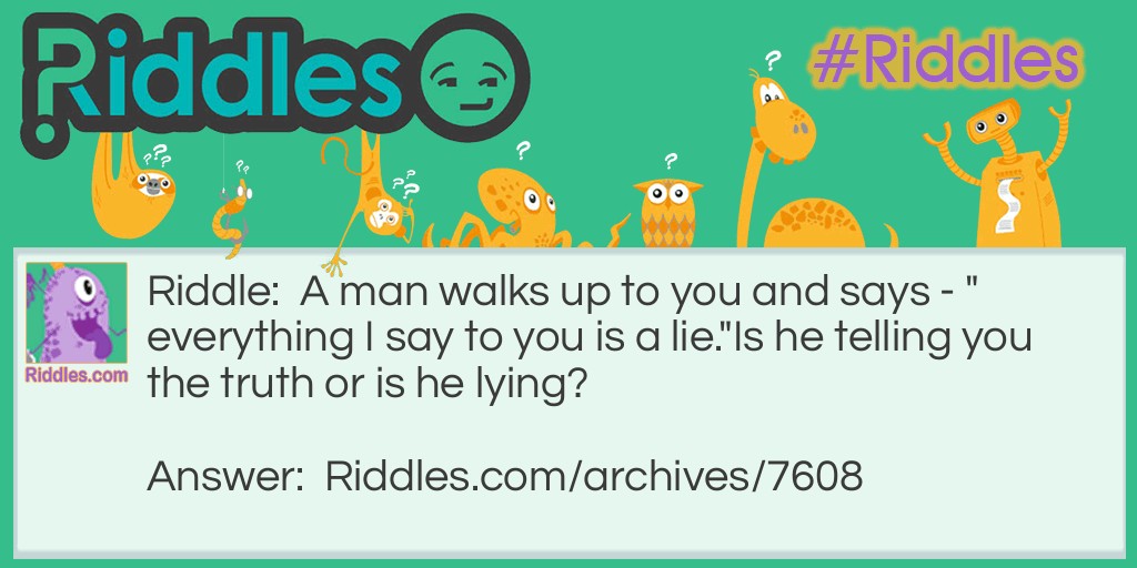 lie Riddle Meme.