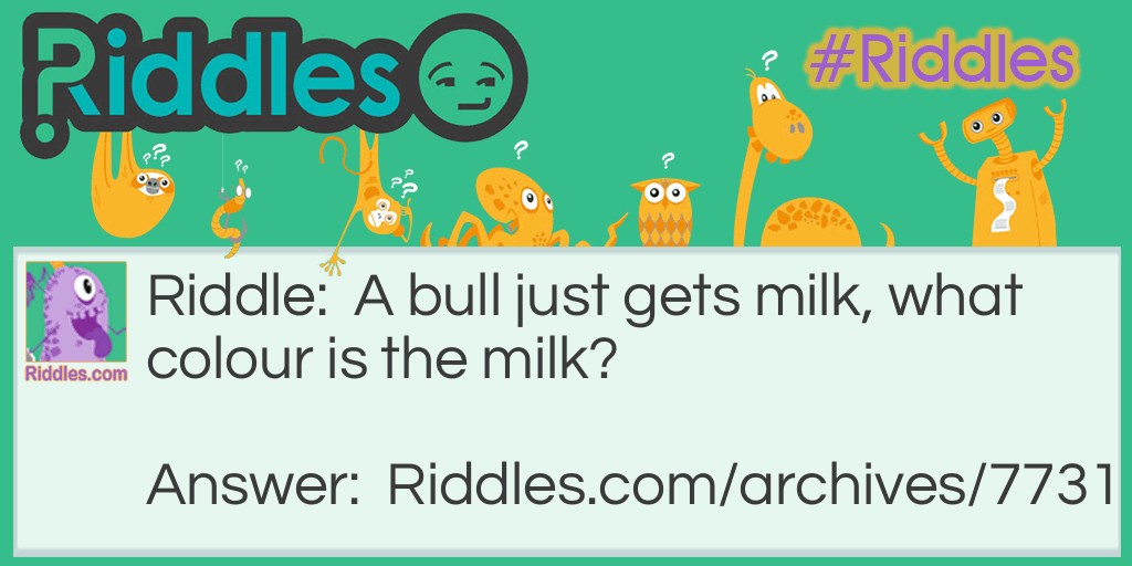 Yum, Milk Riddle Meme.