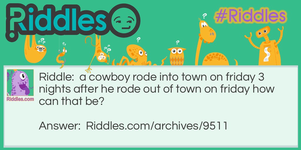                                                        the cowboy Riddle Meme.