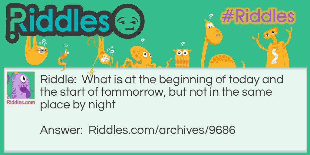 Today Riddle Meme.