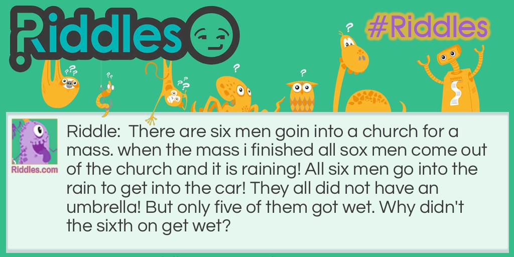 Mysterious way of getting wet Riddle Meme.