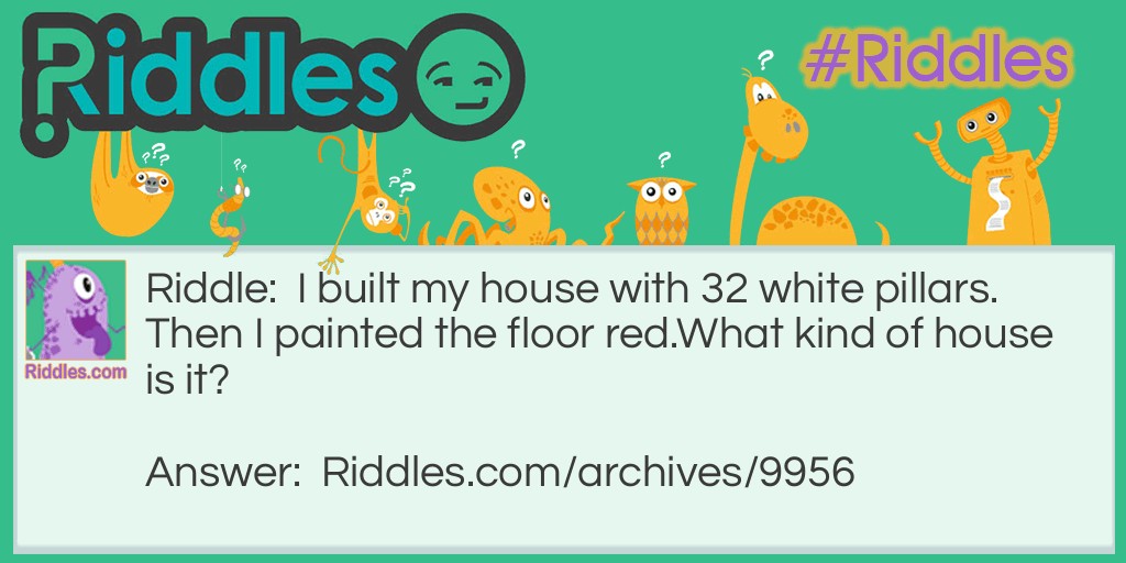 My house Riddle Meme.