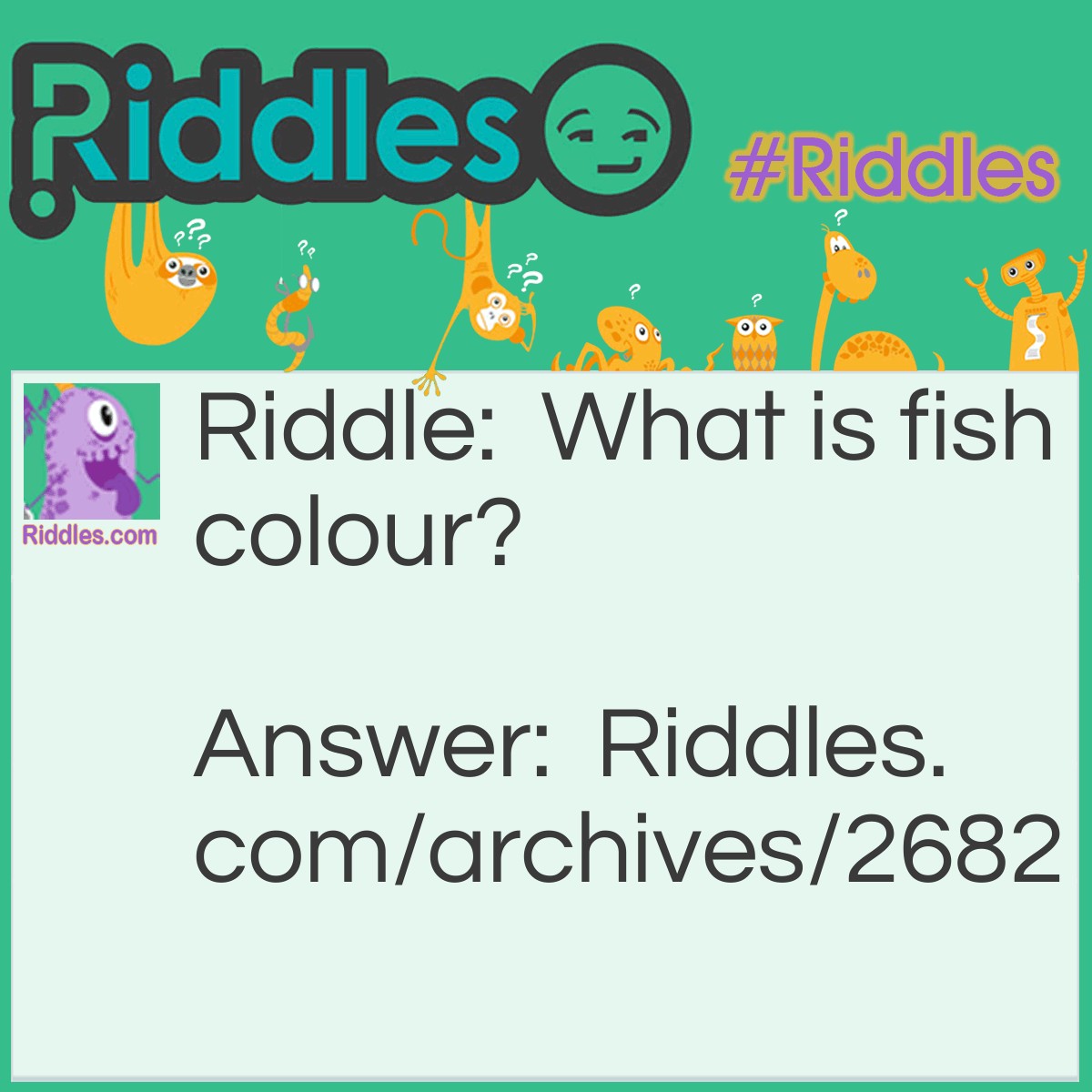 Fishy Fishy - Riddles.com