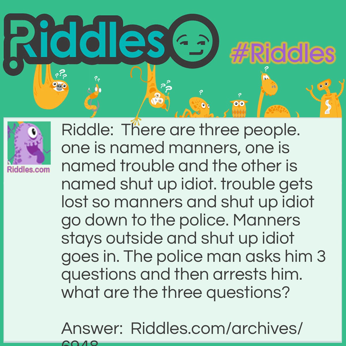 manners-trouble-shut-up-idiot-riddles