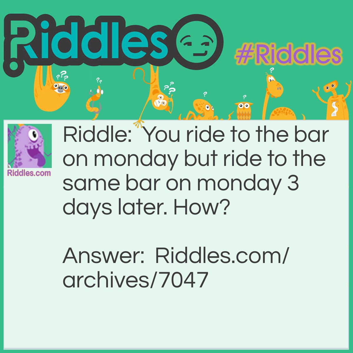 Riding On Monday - Riddles.com