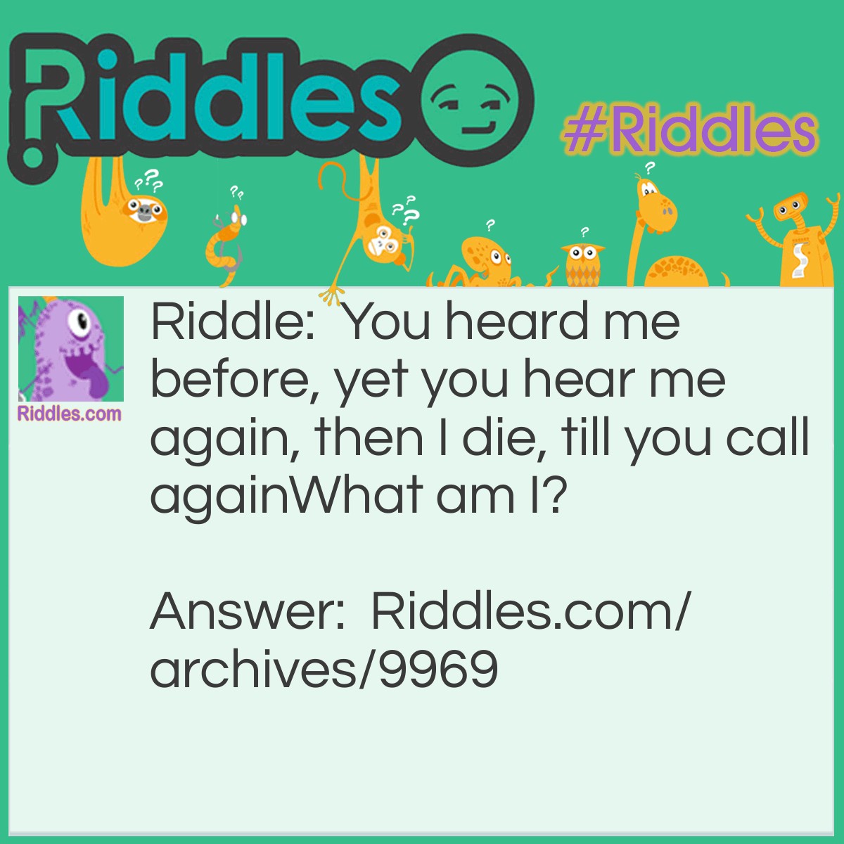 You Have Heard Me Before - Riddles.com