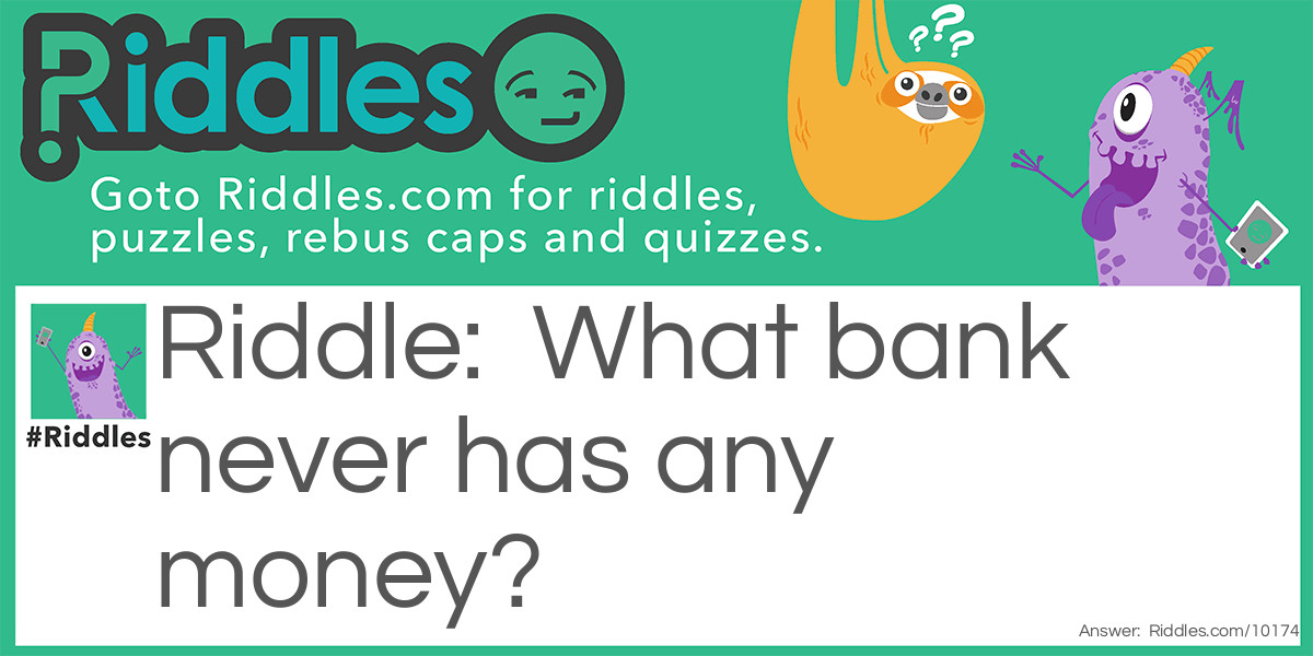 MONEY BANK Riddle Meme.