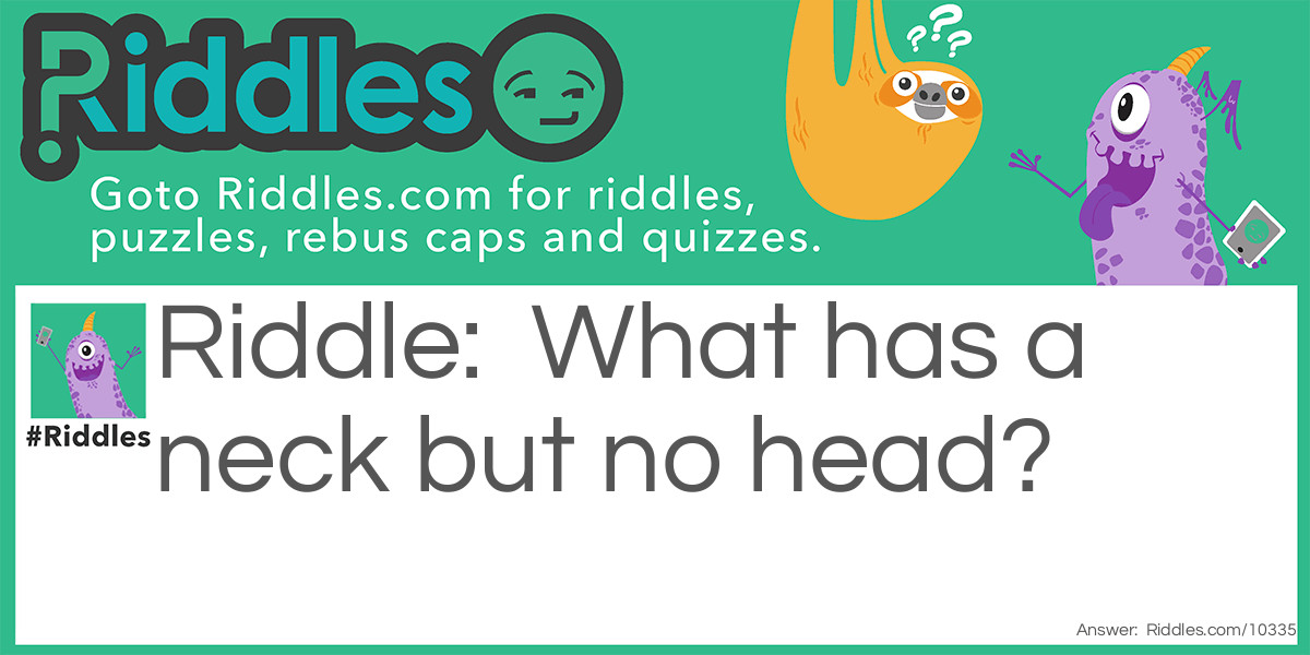 Neck and Head Riddle Meme.