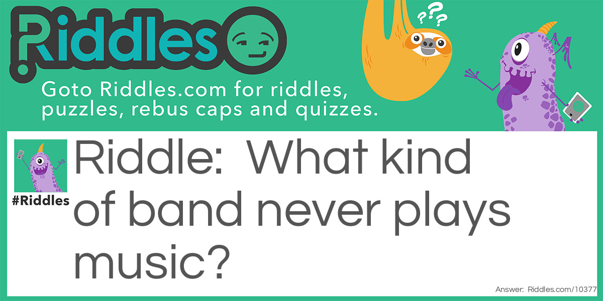 Fav Music Genre Riddle Meme.