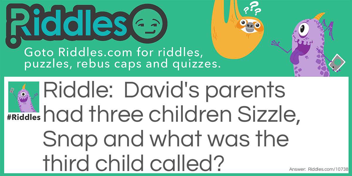 What's the third child's name? Riddle Meme.