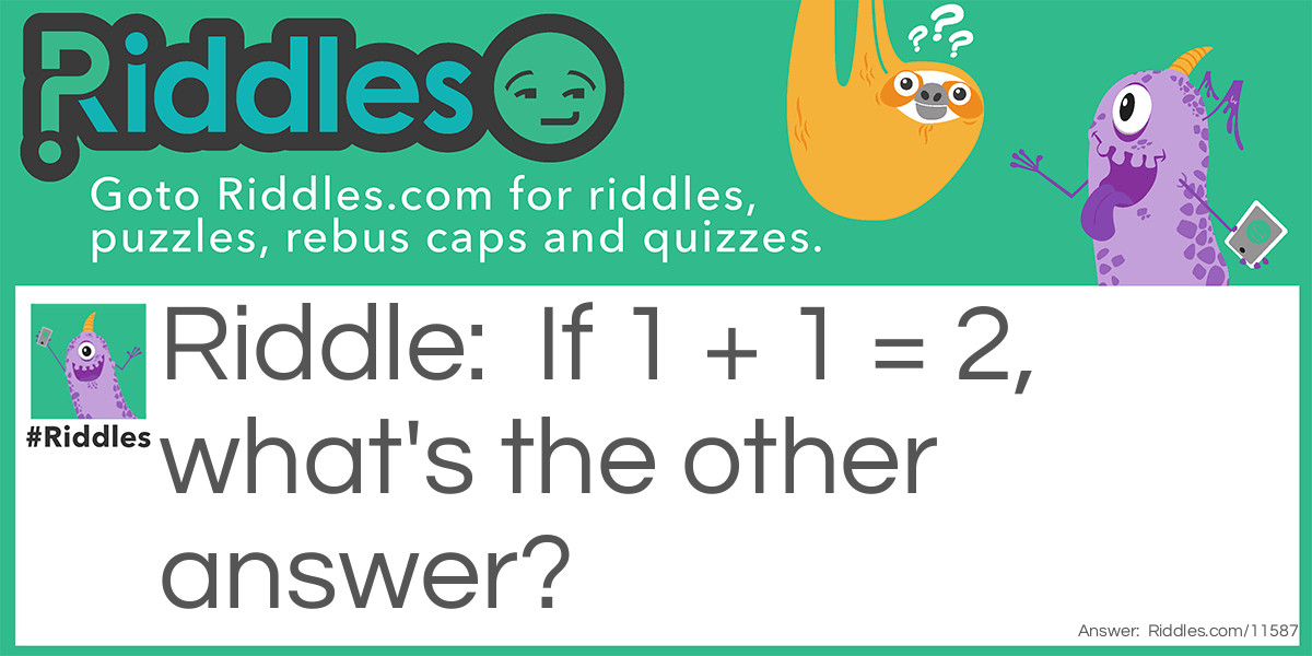 One Plus One Riddle Meme.