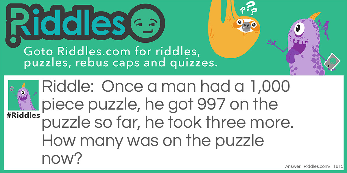 1,000 piece puzzle riddle Riddle Meme.