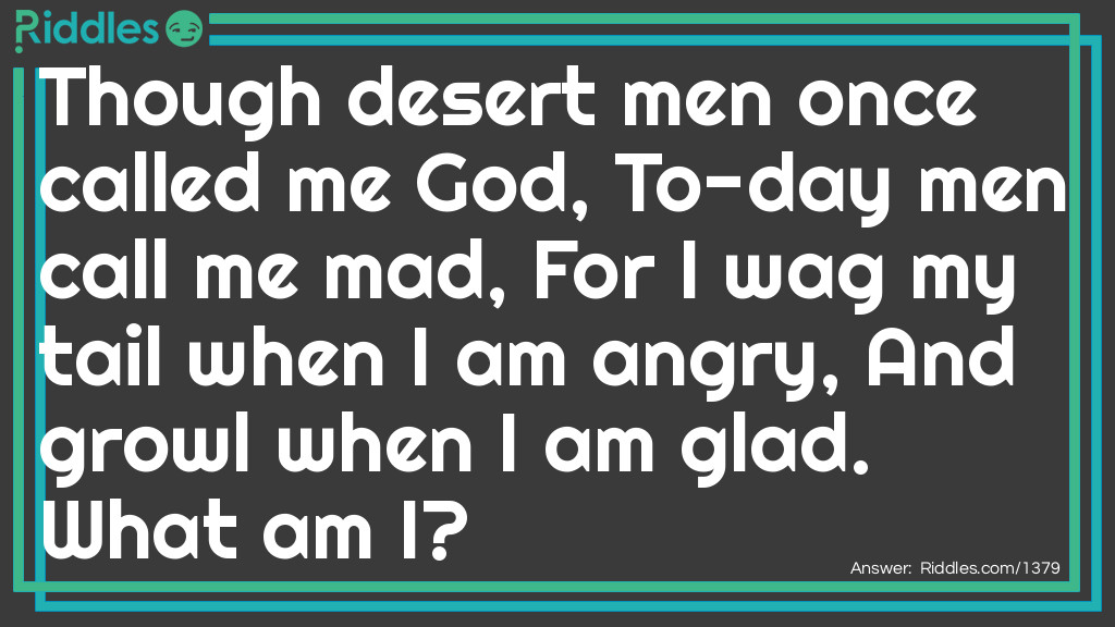 Desert men once called me God riddle Riddle Meme.