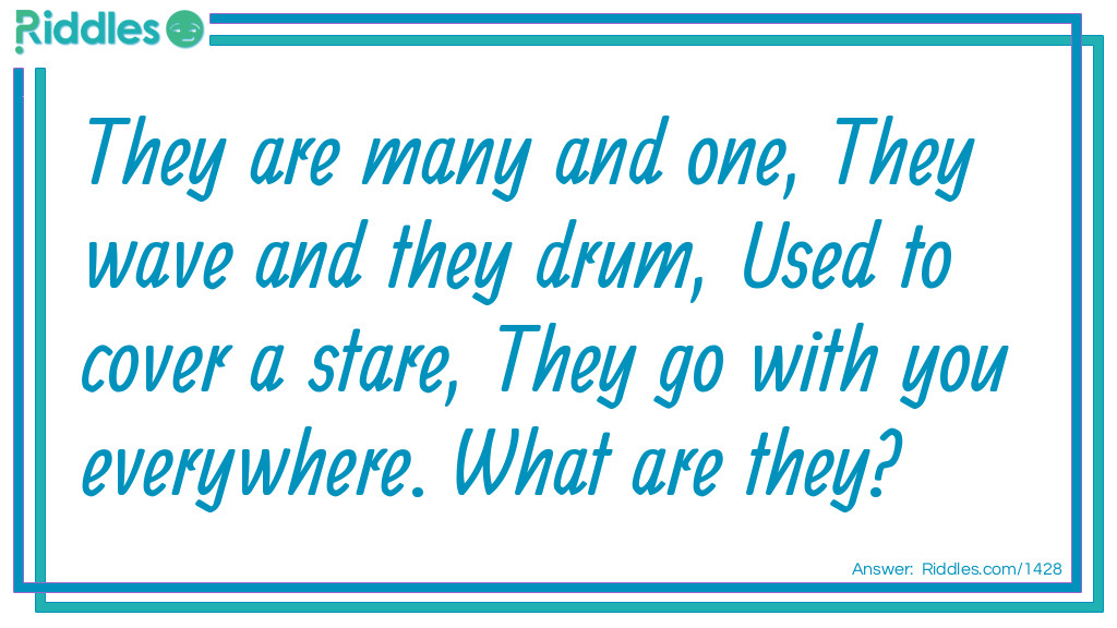 They are many and one, They wave and they drum... Riddle Meme.
