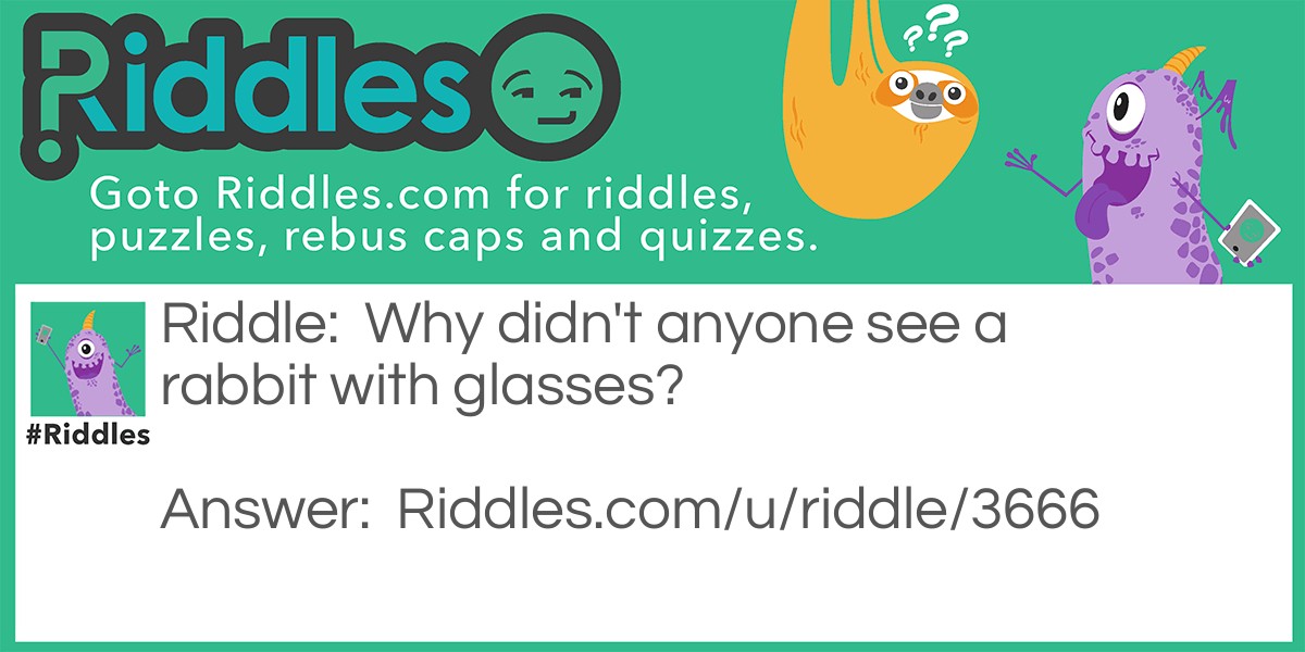 Rabbit glasses Riddle Meme.