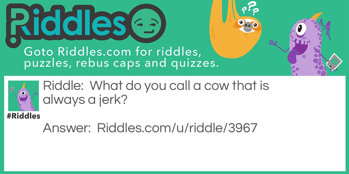 Mean Cows Riddle Meme.