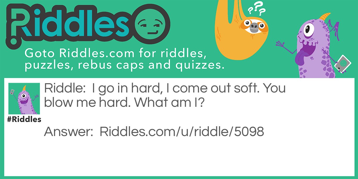 Hard and soft, what am I Riddle Meme.