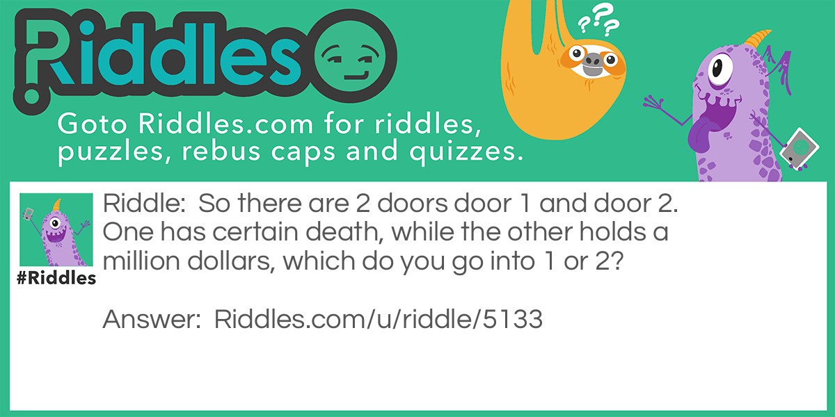 Door 1 & Door 2(ORIGINAL) Riddle Meme.