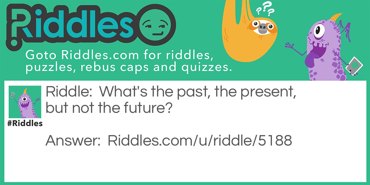 Back through time Riddle Meme.