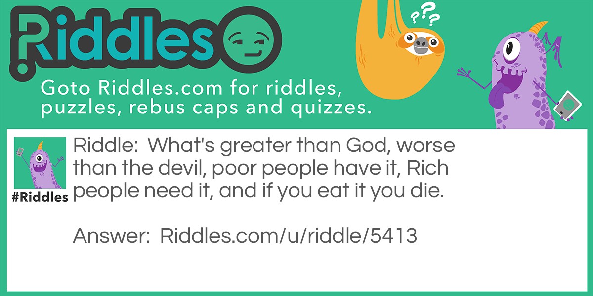 Is there anything? Riddle Meme.