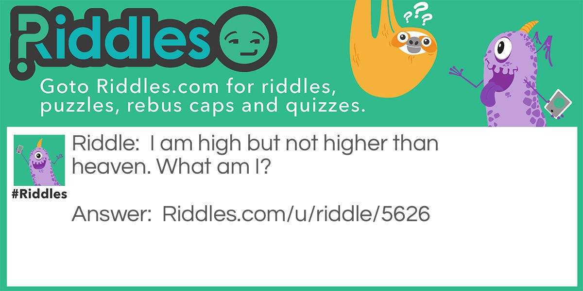 high!!! Riddle Meme.