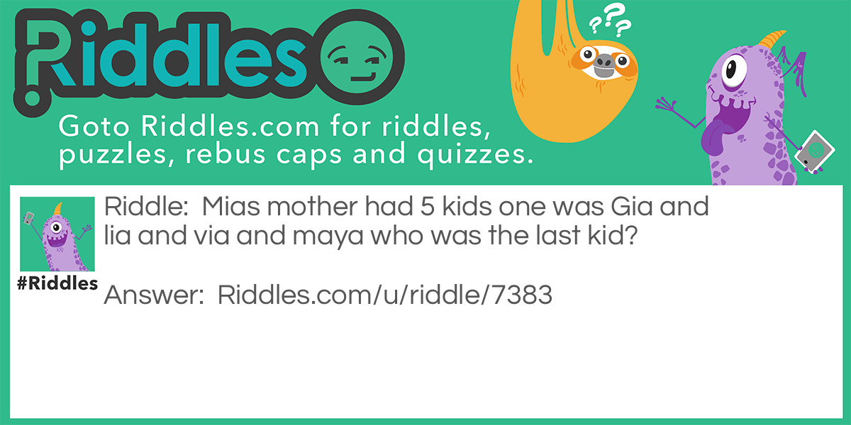 Mias mother and kids Riddle Meme.