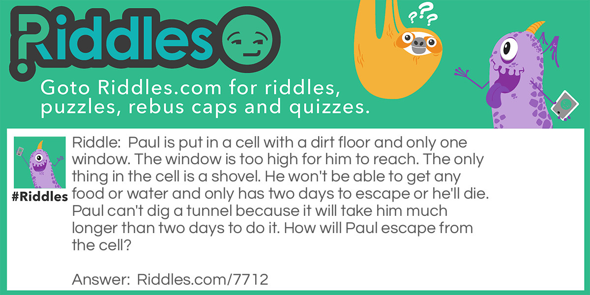 Escape Plan  Riddle Meme.