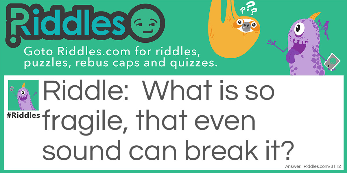 Very Fragile Riddle Meme.