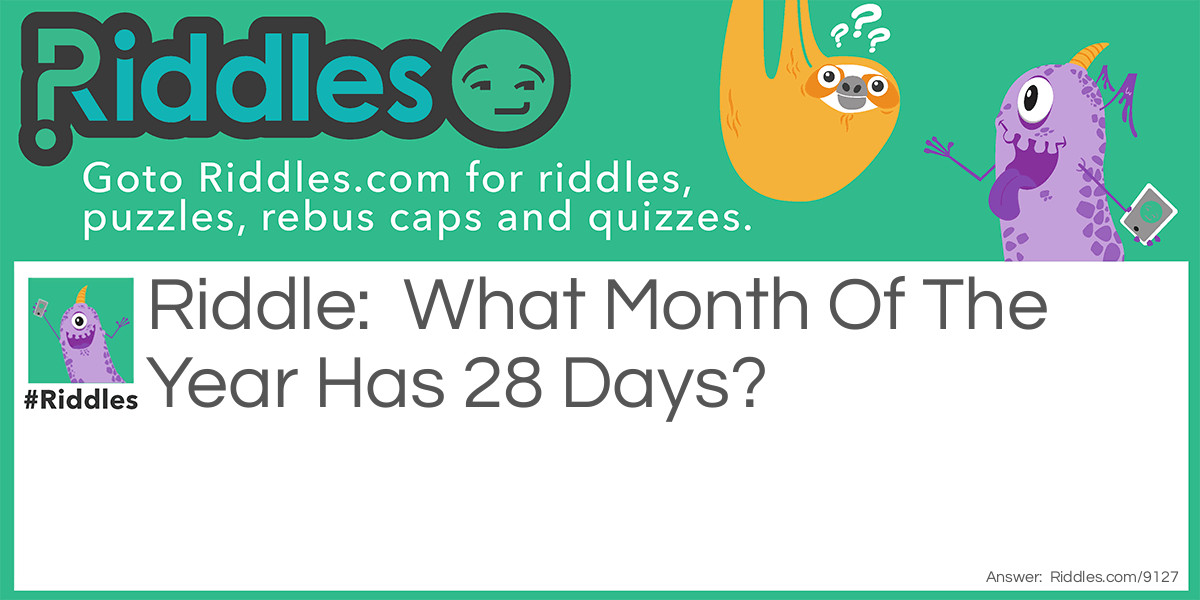 The Month Problem Riddle Meme.