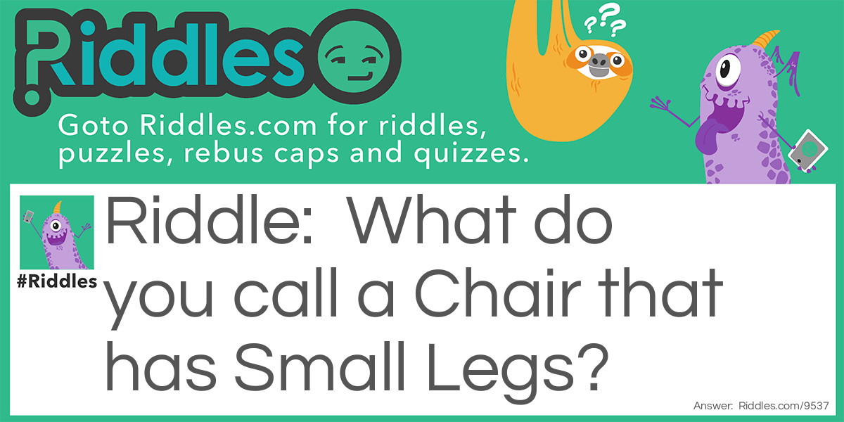 Sit and Relax Riddle Meme.