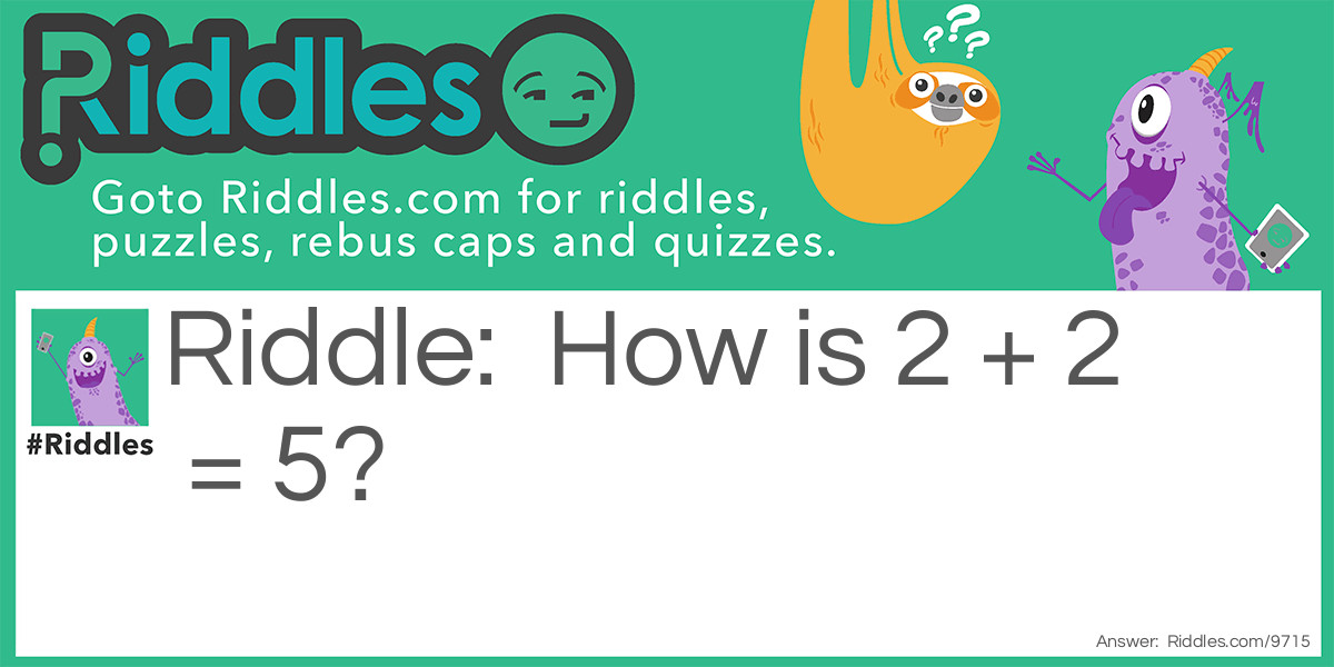 Wrong math answer. Riddle Meme.