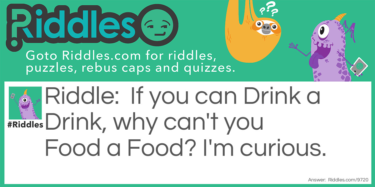 Food a Food Riddle Meme.