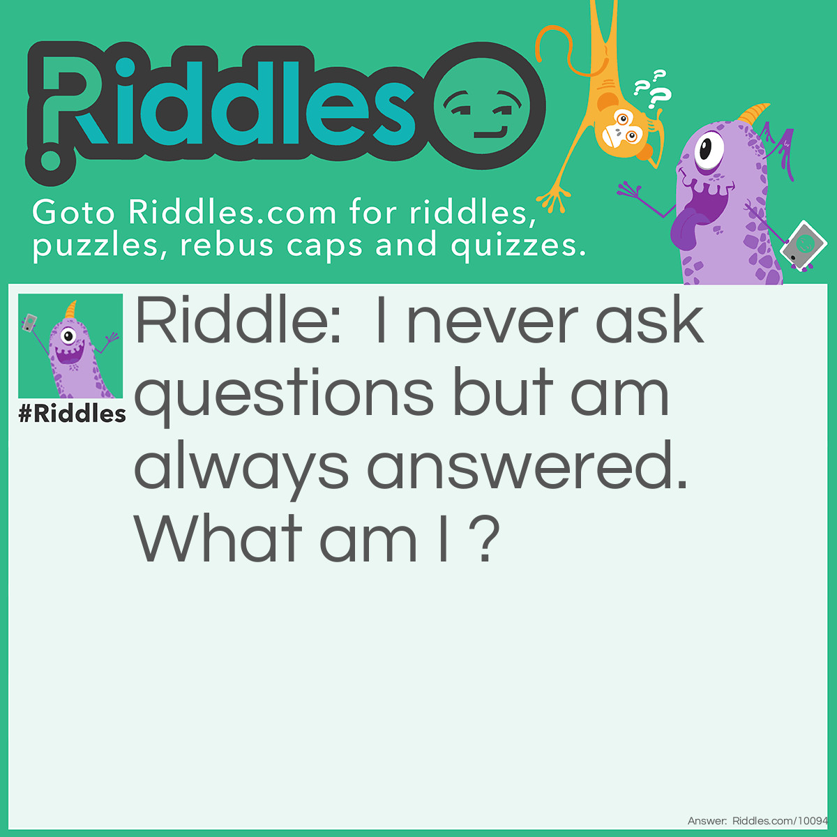 Always Answered... Riddle And Answer - Riddles.com