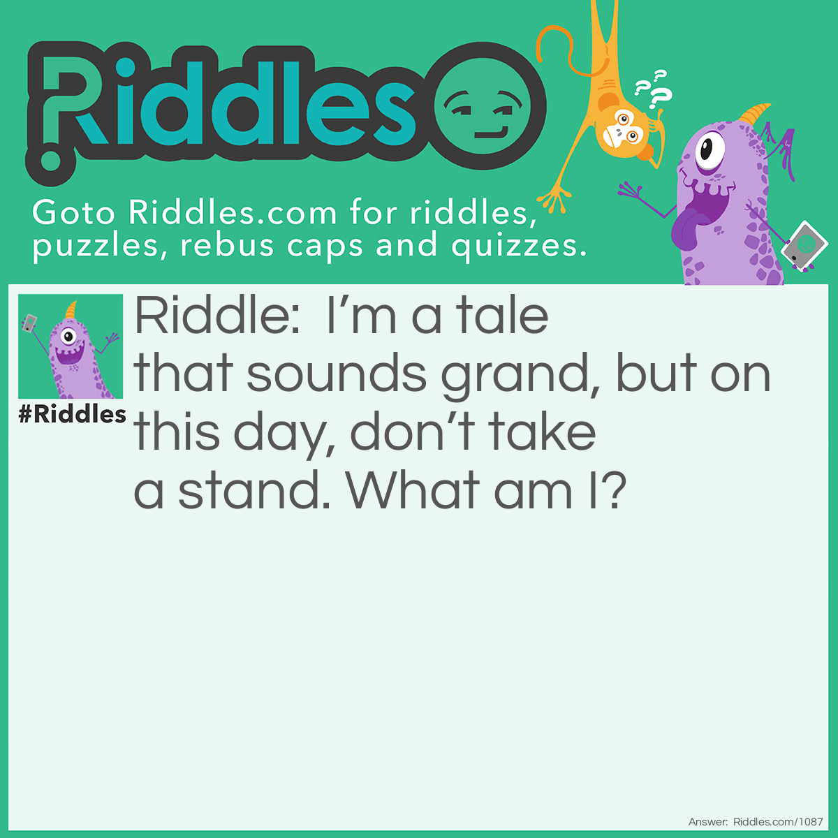 Riddle: I’m a tale that sounds grand, but on this day, don’t take a stand. What am I? Answer: Fake news!
Fake news stories are a modern April Fools' tradition, designed to mislead for fun.
<center><img src="/admin/riddle/images/chess16.gif" alt="" /></center>