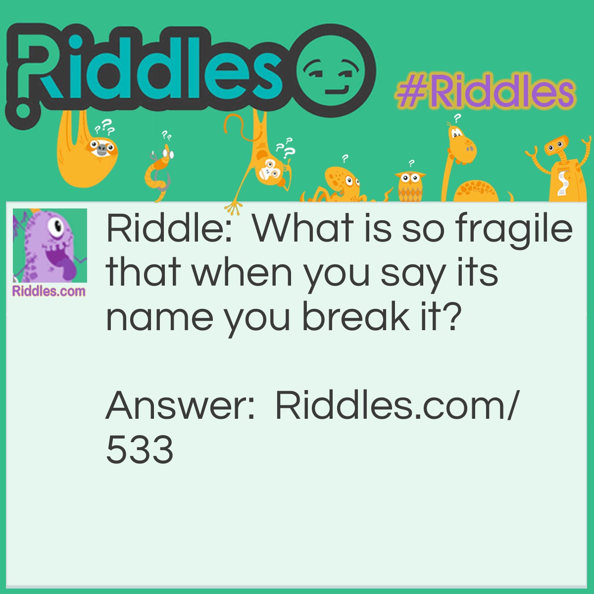 So Fragile Saying It s Name Breaks It Riddle Riddle And Answer 